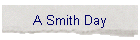 A Smith Day